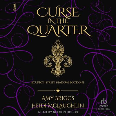 Curse in the Quarter by Heidi McLaughlin audiobook