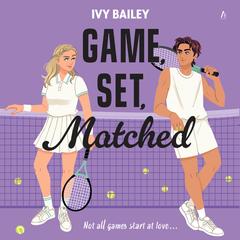 Game, Set, Matched by Ivy Bailey audiobook