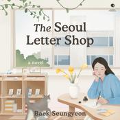 The Seoul Letter Shop by  Baek Seungyeon audiobook