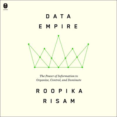 Data Empire by Roopika Risam audiobook