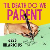'Til Death Do We Parent by  To Be Confirmed Atria audiobook