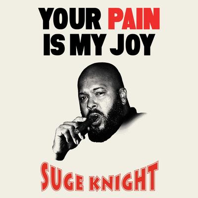 Your Pain is My Joy by Suge Knight audiobook