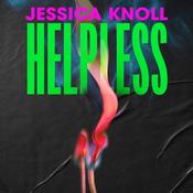Helpless by  Jessica Knoll audiobook