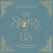 The Story of Us by  Olivia Levin audiobook