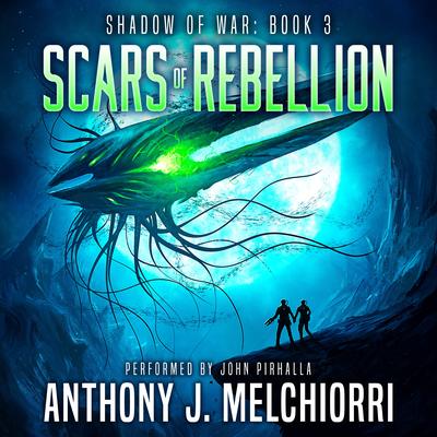 Scars of Rebellion by Anthony J. Melchiorri audiobook