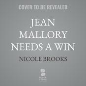 Jean Mallory Needs a Win by  Nicole Brooks audiobook