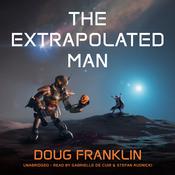 The Extrapolated Man by  Doug Franklin audiobook