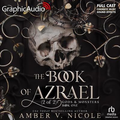 The Book of Azrael (2 of 2) [Dramatized Adaptation] by Amber V. Nicole audiobook