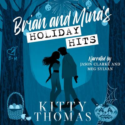 Brian and Mina’s Holiday Hits by Kitty Thomas audiobook
