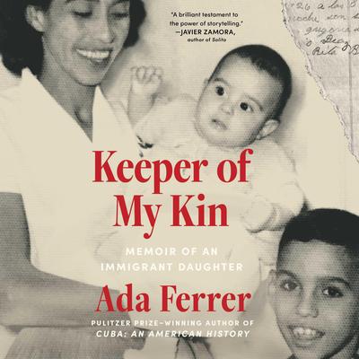Keeper of My Kin by Ada Ferrer audiobook