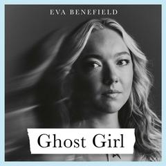 Ghost Girl by Eva Benefield audiobook