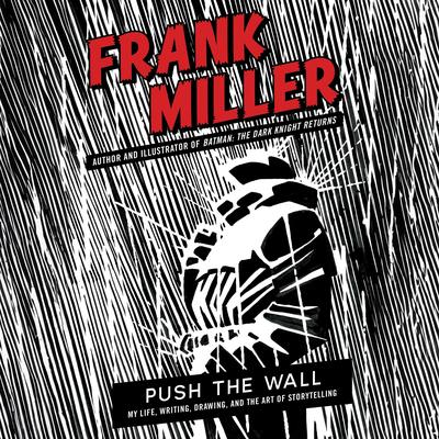 Push the Wall by Frank Miller audiobook