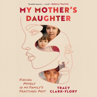 My Mother's Daughter by Tracy Clark-Flory audiobook