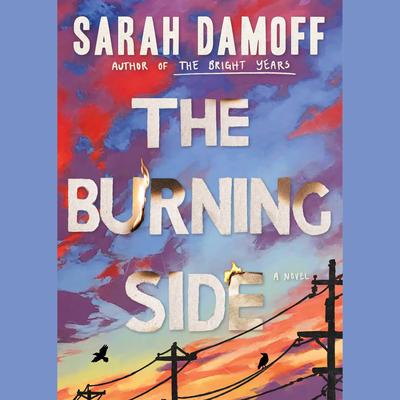 The Burning Side by Sarah Damoff audiobook