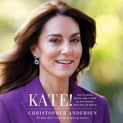 Kate! by Christopher Andersen audiobook