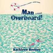 Man Overboard! by  Kathleen Rooney audiobook