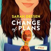 Change of Plans by  Sarah Dessen audiobook