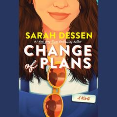 Change of Plans by Sarah Dessen audiobook