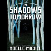 The Shadows Tomorrow by  Frank Wynne audiobook
