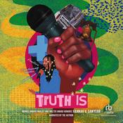 Truth Is by  Hannah V. Sawyerr audiobook