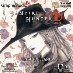 Undead Island [Dramatized Adaptation] by Hideyuki Kikuchi audiobook