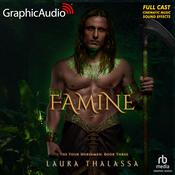 Famine [Dramatized Adaptation] by  Laura Thalassa audiobook