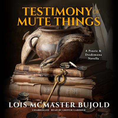 Testimony of Mute Things by Lois McMaster Bujold audiobook