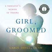 Girl, Groomed by  Carol Odell audiobook