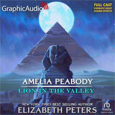 Lion in the Valley [Dramatized Adaptation] by Elizabeth Peters audiobook