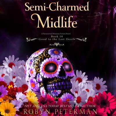 Semi-Charmed Midlife by Robyn Peterman audiobook