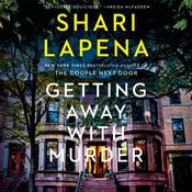 Getting Away with Murder by  Shari Lapena audiobook