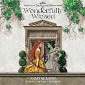 Wonderfully Wicked by  Kamy M. Lavin audiobook