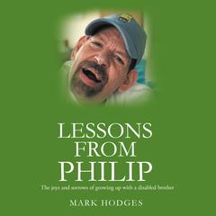 Lessons From Philip by Mark S. Hodges audiobook