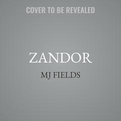 Zandor by MJ Fields audiobook