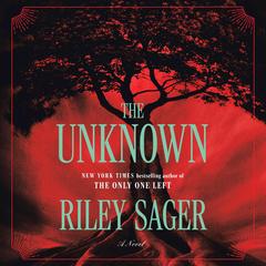 The Unknown by Riley Sager audiobook