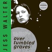 Over Tumbled Graves by  Jess Walter audiobook