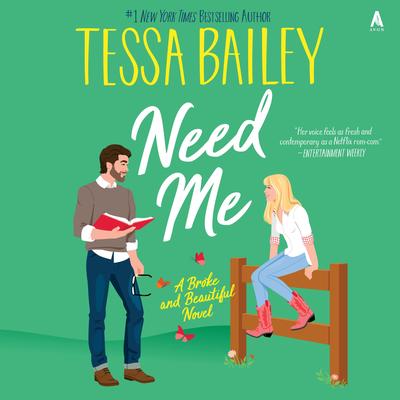 Need Me by Tessa Bailey audiobook