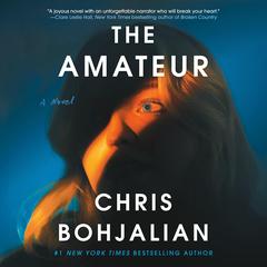 The Amateur by Chris Bohjalian audiobook