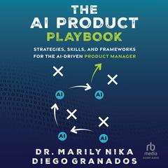 The AI Product Playbook by Marily Nika audiobook
