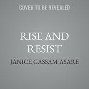 Rise and Resist by  Janice Gassam Asare audiobook