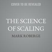 The Science of Scaling by  Mark Roberge audiobook