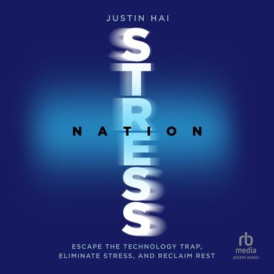 Stress Nation by Justin Hai audiobook