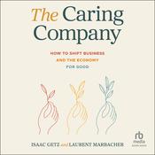 The Caring Company by  Isaac Getz audiobook