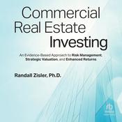 Commercial Real Estate Investing by  Randall Zisler PhD audiobook