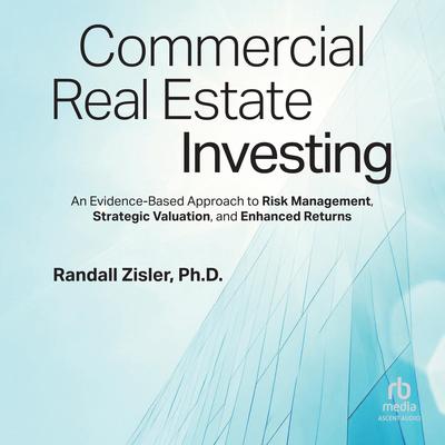 Commercial Real Estate Investing by Randall Zisler audiobook