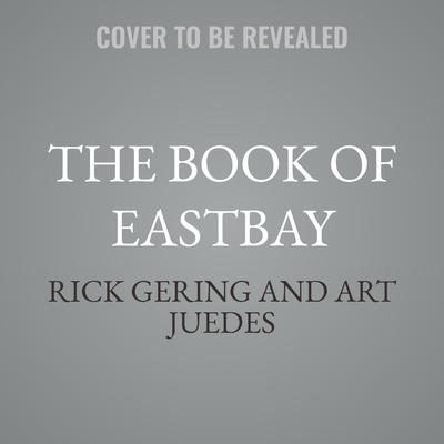 The Book of Eastbay by Rick Gering audiobook