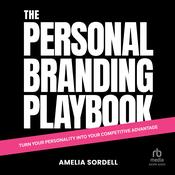 The Personal Branding Playbook by  Amelia Sordell audiobook