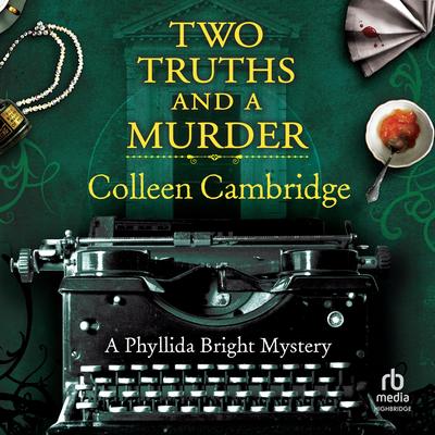 Two Truths and a Murder by Colleen Cambridge audiobook