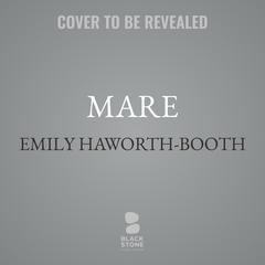 Mare by Emily Haworth-Booth audiobook