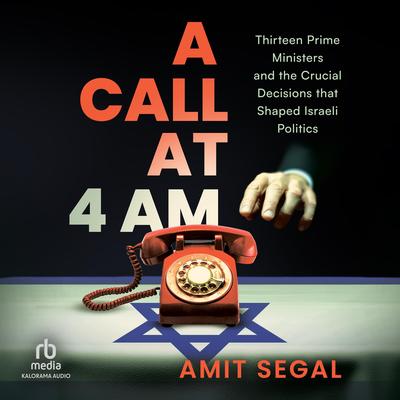A Call at 4 AM by Amit Segal audiobook